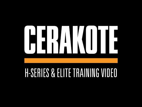 Cerakote H-Serie & E-Series Training Video YouTube